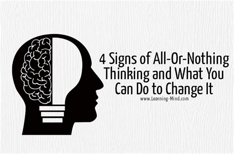 4 Signs Of All Or Nothing Thinking And What You Can Do To Change It