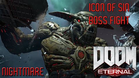 Doom Eternal Icon Of Sin Boss Fight Ending Nightmare