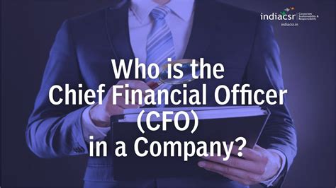 The Significance Of Chief Financial Officer Cfo In A Company India Csr