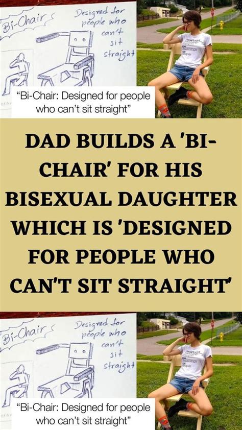 Dad Builds A Bi Chair For His Bisexual Daughter Which Is Designed For