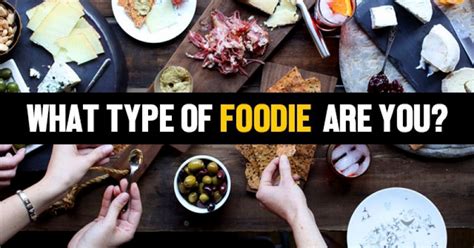What Type Of Foodie Are You Getfunwith