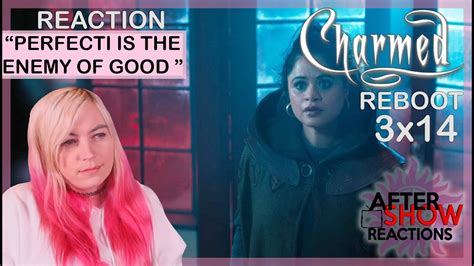Charmed Reboot 3x14 Perfecti Is The Enemy Of Good Reaction And Review