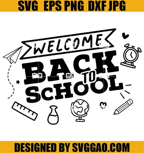 Welcome Back To School Svg Back To School Svg Teacher Svg