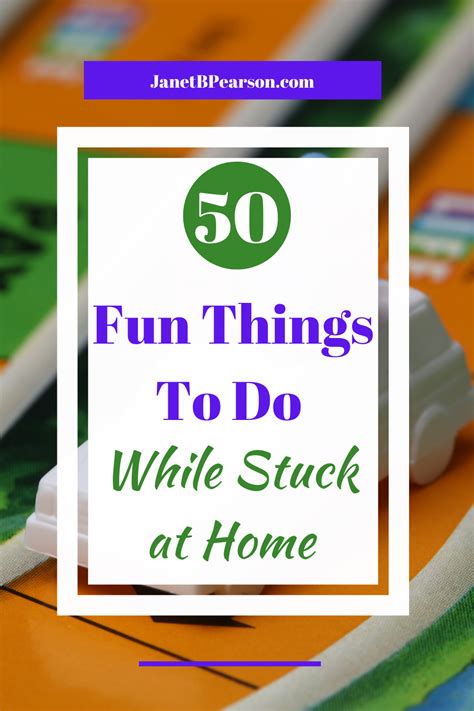 25 Fun Things To Do While Stuck At Home Information