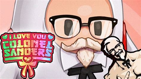 Dating Colonel Sanders Playing I Love You Colonel Sanders Aka The Kfc Dating Sim Youtube