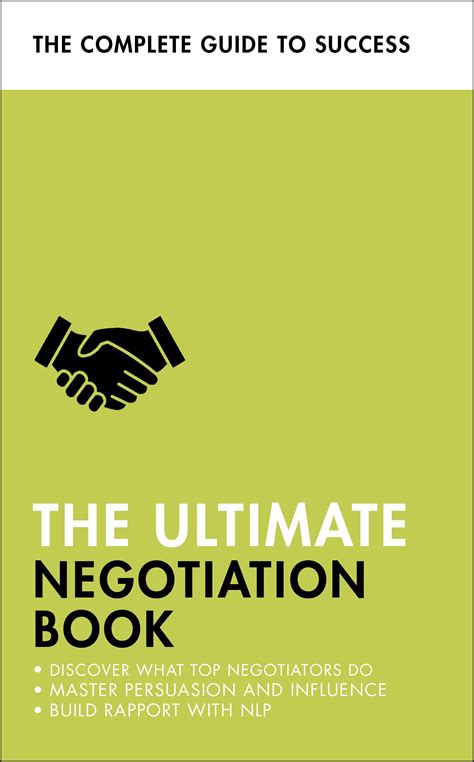 The Ultimate Negotiation Book Discover What Top Negotiators Do Master