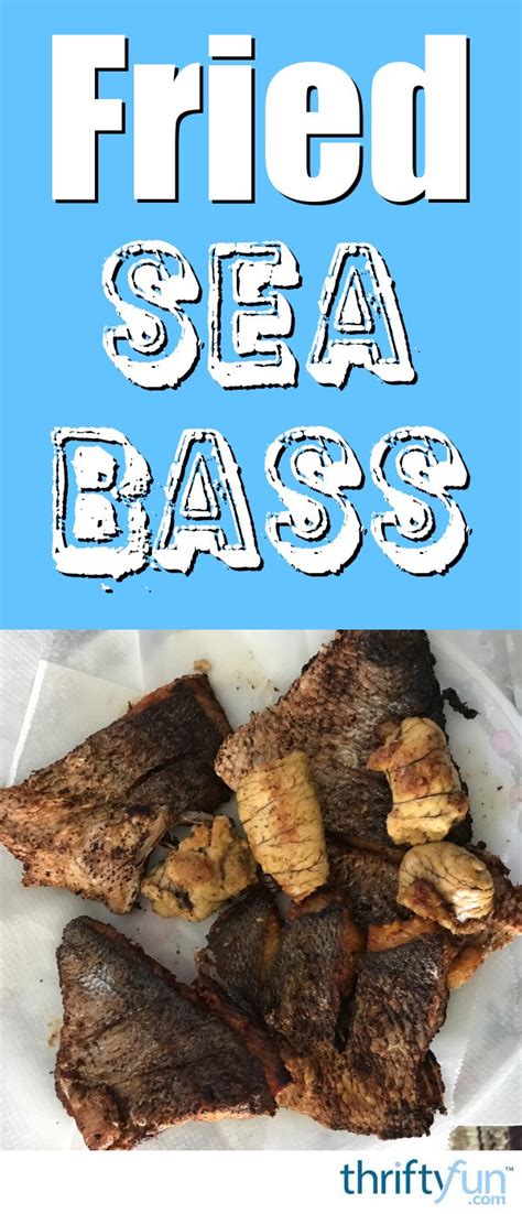 Fried Sea Bass Thriftyfun