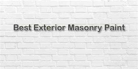 The Best Exterior Masonry Paint In 2022 Top 5 Uk The Damp Buster