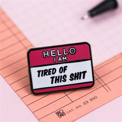 Tired Of This Shit Enamel Pin Introvert Lapel Pincool Pins Etsy