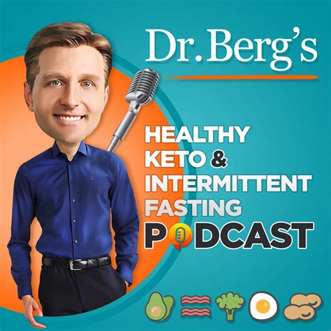 Listen Free To Dr Bergs Healthy Keto And Intermittent Fasting Podcast