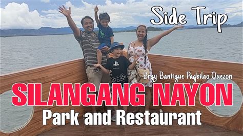 Pagbilao Quezon Silangang Nayon Side Trip 2022 Youtube