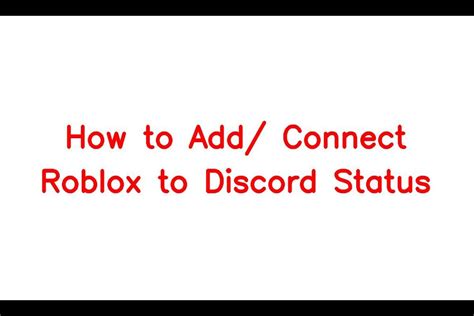 How To Add Connect Roblox To Discord Status Sarkariresult