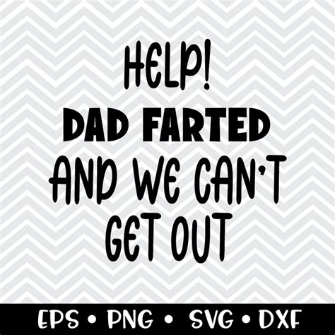 Help Dad Farted And We Cant Get Out Svg Rear Window Decal Funny Window Decal Etsy