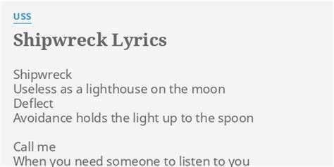 Shipwreck Lyrics By Uss Shipwreck Useless As A
