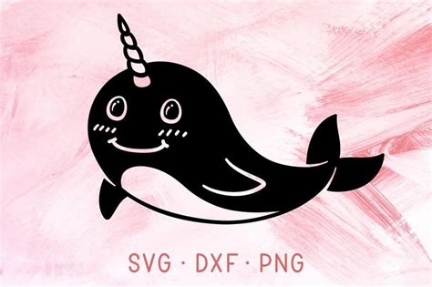Narwhal SVG DXF PNG Whale Clipart Unicorn Of The Sea Svg Files For Cricut Ocean Mermaid Th