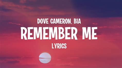 Dove Cameron Remember Me Lyrics Feat Bia Youtube