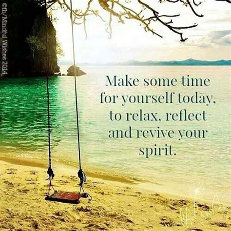 Make Some Time For Yourself Today Spa Quotes Mindfulness Quotes Relax
