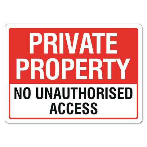 Private Property No Unauthorised Access Sign The Signmaker