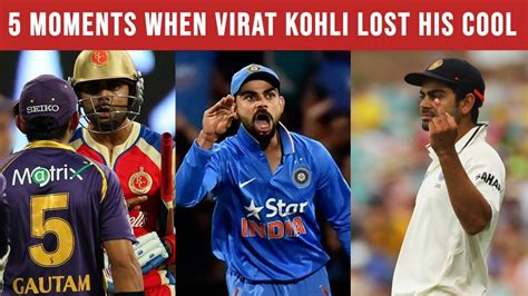 5 Moments When Virat Kohli Lost His Cool Kohli Angry Moments Ipl 2020 Ind Vs Aus Youtube