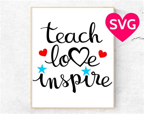 Teach Love Inspire Svg File For Cricut And Silhouette Teacher Etsy