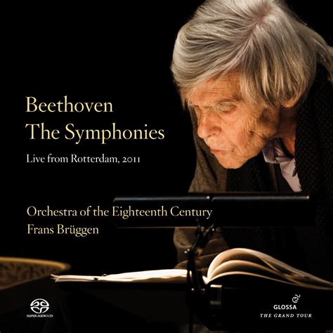 frans bruggen orchestra of the xviii century beethoven the symphonies 2012 [5x sacd] mch