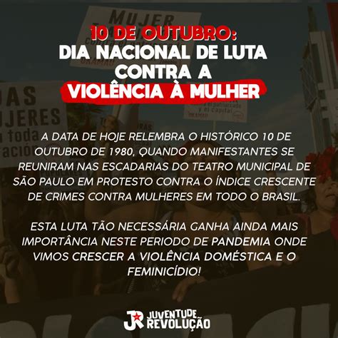 10 de outubro dia nacional contra a violência à mulher juventude revolução do pt