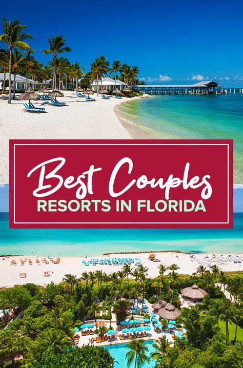 23 romantic resorts in florida perfect for couples in 2021 florida resorts florida travel