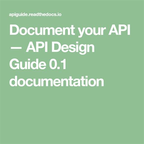 Document Your Api — Api Design Guide 01 Documentation Design Guide