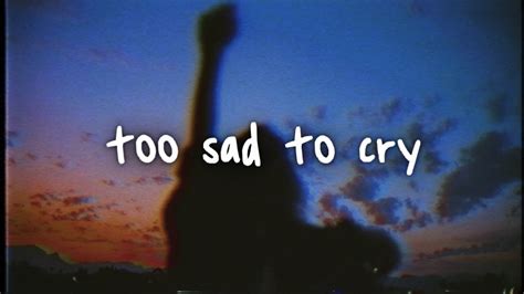 Too Sad To Cry Popularquotesimg