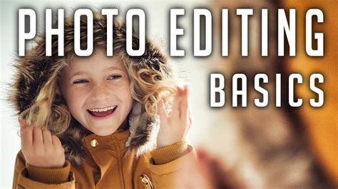 Photo Editing For Beginners 9 Simple Steps To Improve Your Photos