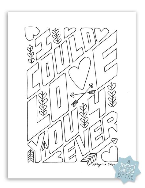 Have some fun with this you are making a difference free, printable coloring page. "Love You Forever" Free Coloring Page - Tried & True ...