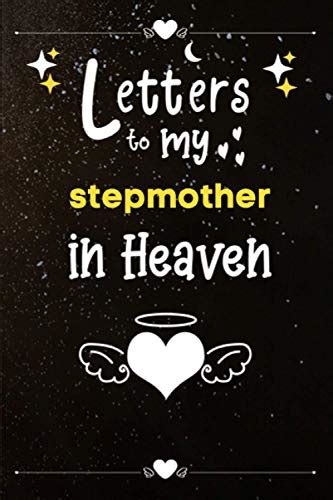 Letters To My Stepmother In Heaven Grief Journal Grieving The Loss Of