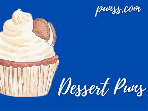 250 Funny Dessert Puns Jokes And One Liners