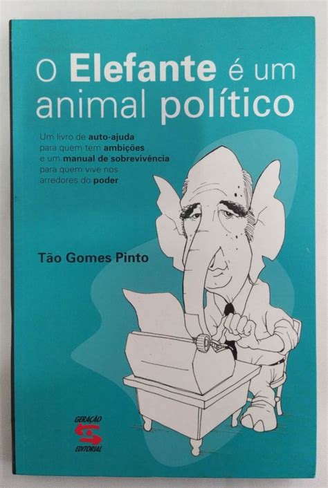 O Elefante é Um Animal Político Tão Gomes Pinto Touché Livros