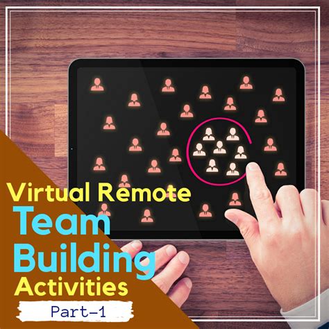 Effective Virtual Team Building Activities For Remote Teams