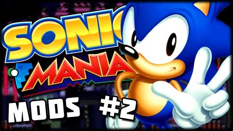 Sonic Mania Mod Medley 2 Youtube