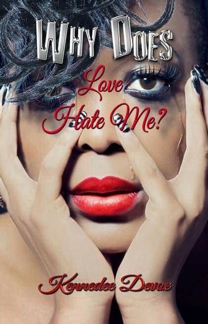 why does love hate me by kennedee devoe goodreads