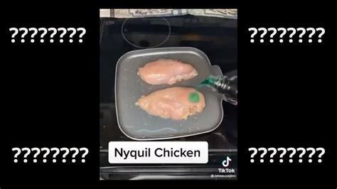 Tiktok The Nyquil On Chicken Challenge Is Dumb Youtube