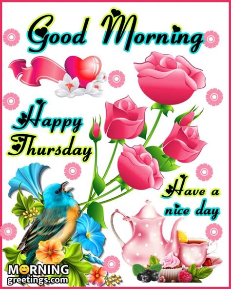 50 good morning happy thursday images morning greetings morning quotes and wishes images