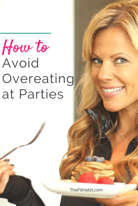 5 Ways To Avoid Overeating At Parties Especially For People Pleasers And Introverts The Fit Habit