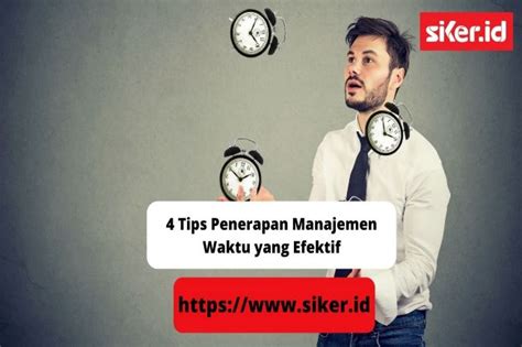 Tips Penerapan Manajemen Waktu Yang Efektif Artikel