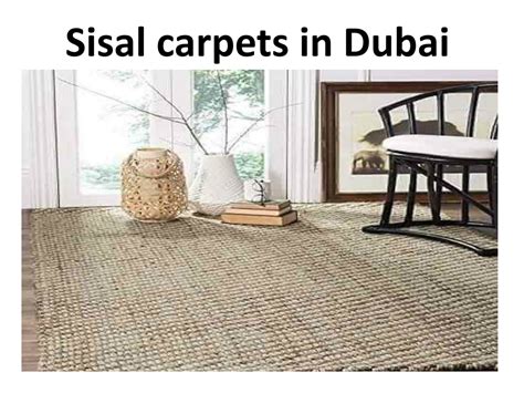 Ppt Sisal Carpets In Dubai Powerpoint Presentation Free Download