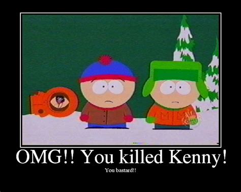 You Killed Kenny South Park Memes