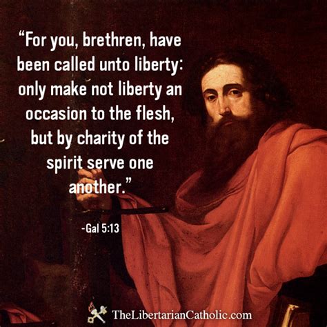We Are Called To Freedom The Libertarian Catholic The Libertarian Catholic