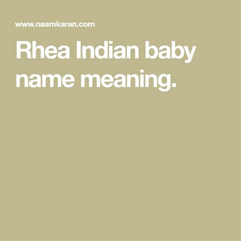 Rhea Indian Baby Name Meaning Baby Names And Meanings Indian Baby