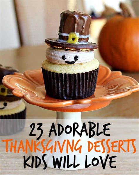 30 Best Thanksgiving Desserts For Kids Best Diet And Healthy Recipes