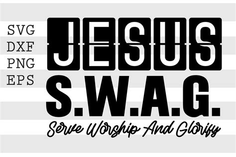 Jesus Swag Serve Worship And Glorify Svg Graphic By Spoonyprint