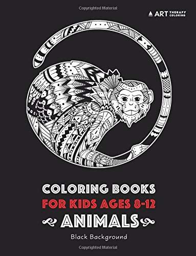 Download Coloring Books For Kids Ages 8 -12: Animals: Black ...