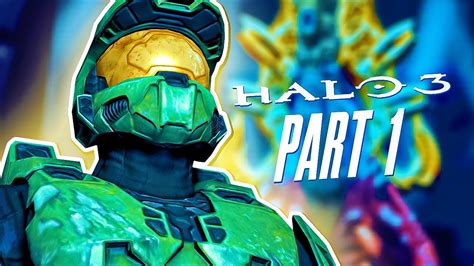 Lets Finish The Fight Halo 3 First Playthrough Pt 1 Youtube
