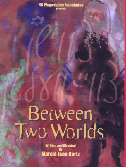 Between Two Worlds Hb Studio Play By Marcia Jean Kurtz